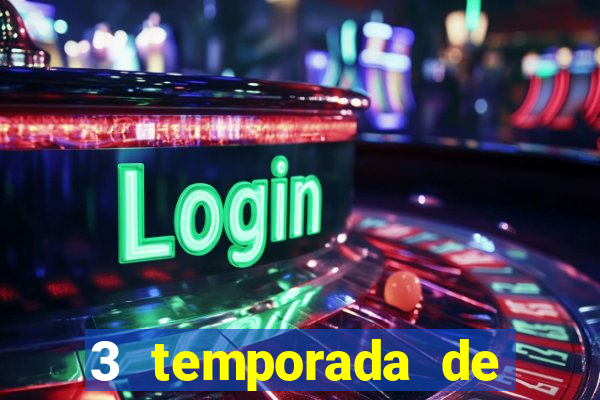 3 temporada de from torrent
